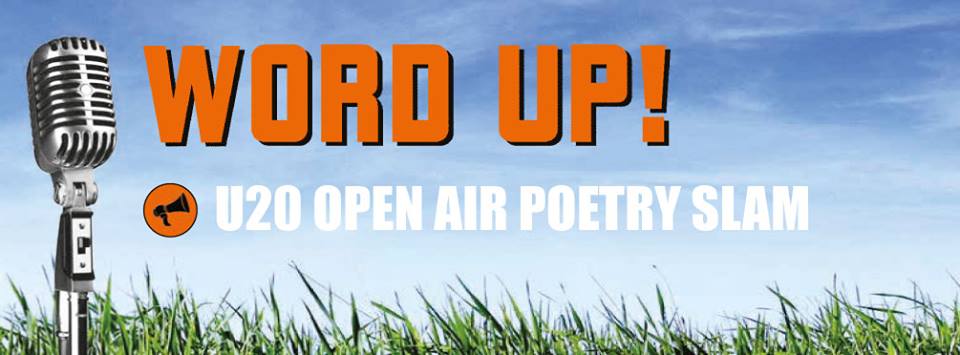 WORD UP! U20 Open Air Poetry Slam